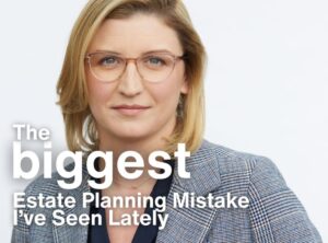 Brittany Britton tells her clients the biggest estate planning mistake she's seen